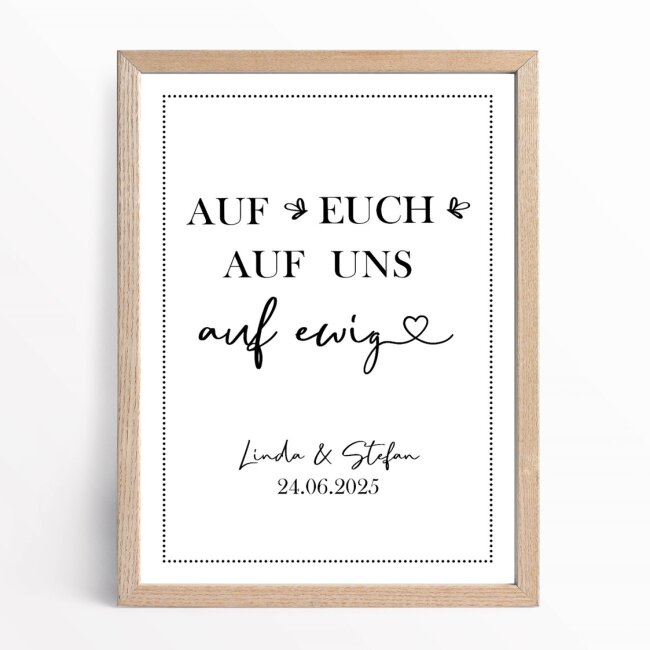 Poster Hochzeit personalisiert &quot;Auf Uns&quot;